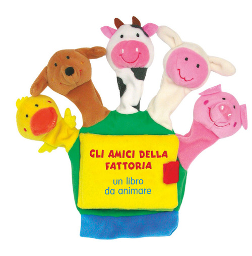 Gli amici della fattoria. Un libro da animare