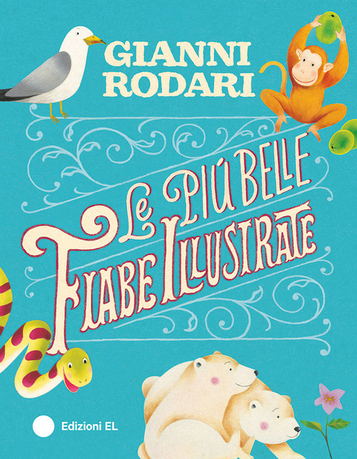 Le pi&ugrave; belle fiabe illustrate