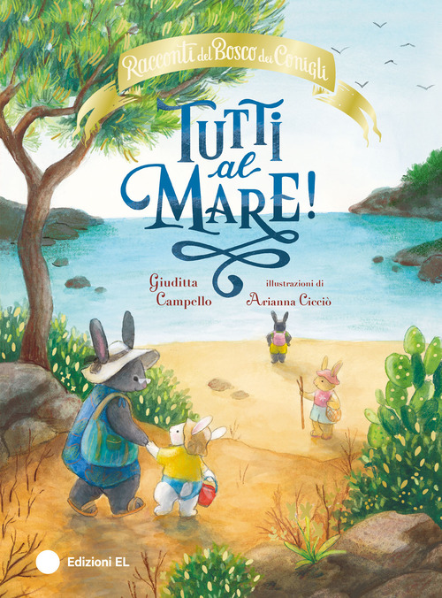 Tutti al mare! Racconti del Bosco dei Conigli