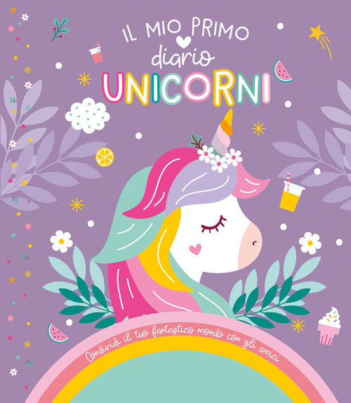 Unicorni. Il mio primo diario