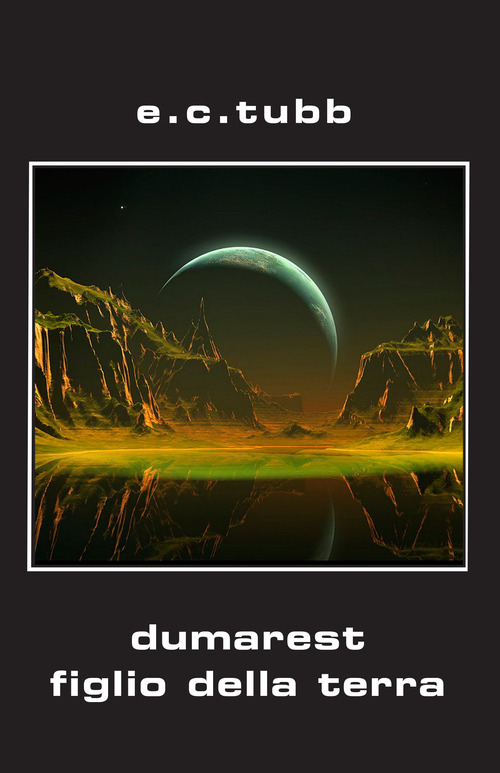 Dumarest figlio della terra. Ciclo di Dumarest