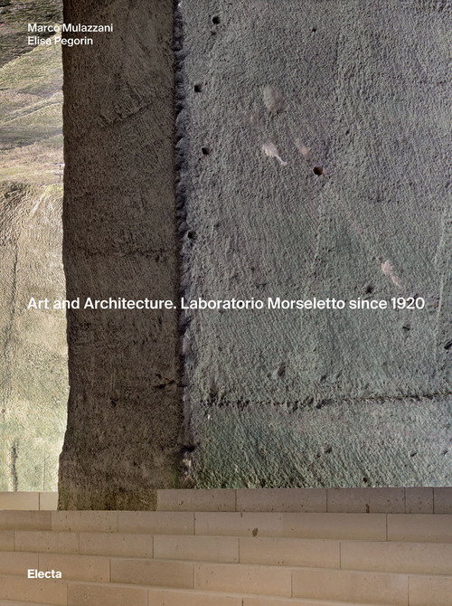 Art and Architecture. Laboratorio Morseletto since 1920