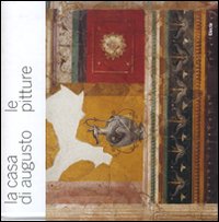 La casa di Augusto. Le pitture