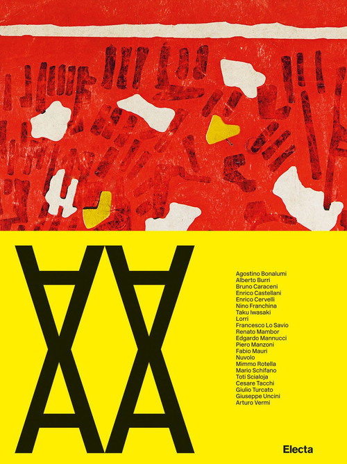 Un atlante di arte nuova. Emilio Villa e l'Appia Antica. Catalogo della mostra (Roma, 26 giugno-19 settembre 2021)