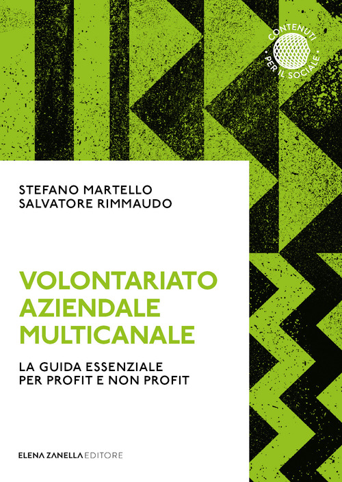 Volontariato aziendale multicanale. La guida essenziale per profit e non profit