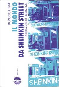 Il mondo di Sheinkin Street. Reportage sulle libertà civili