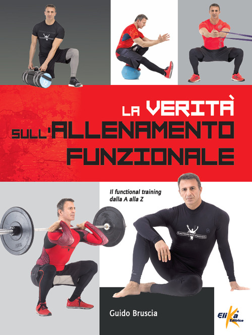 La verità sull'allenamento funzionale. Il functional training dalla A alla Z