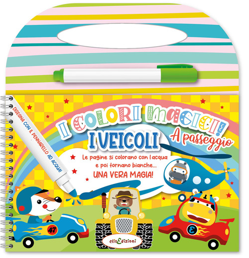I veicoli. Colori magici a passeggio