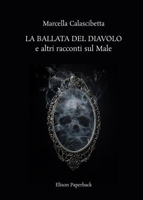 La ballata del diavolo e altri racconti sul male