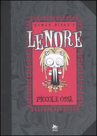 Piccole ossa. Lenore