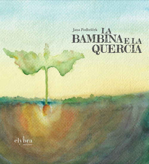 La bambina e la quercia