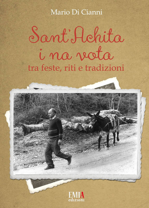 Sant'Achita i na vota. Tra feste, riti e tradizioni