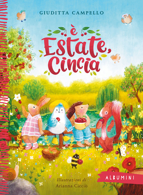 È estate, Cincia