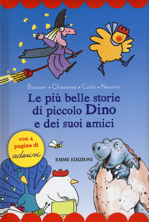 Le pi&ugrave; belle storie di piccolo Dino e dei suoi amici. Con adesivi