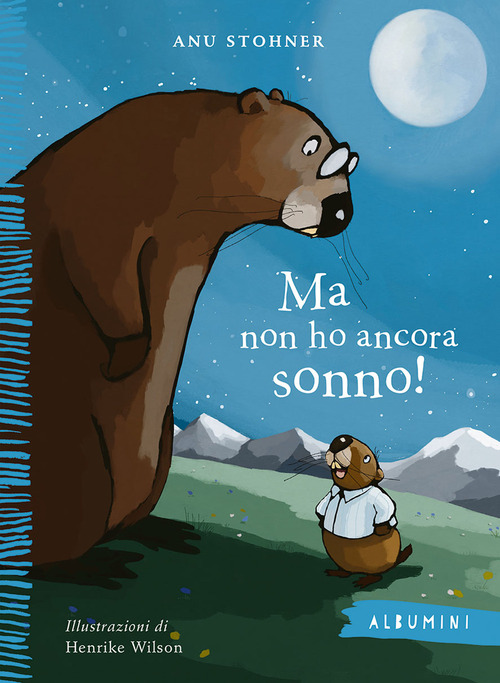 Ma non ho ancora sonno!