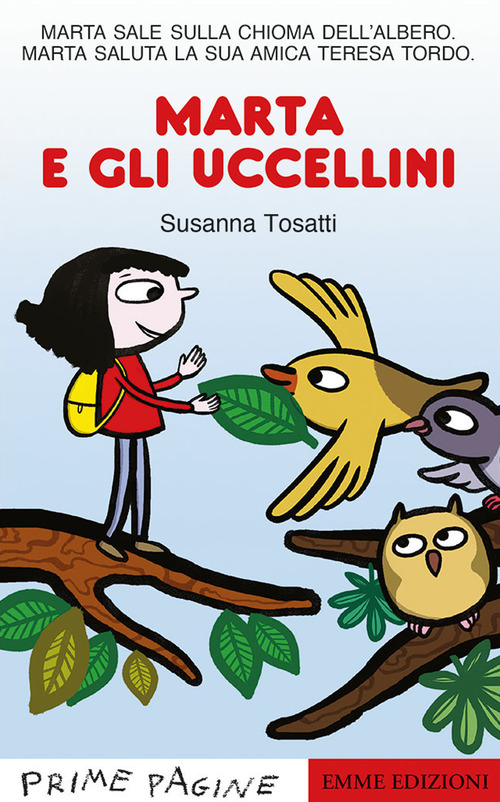 Marta e gli uccellini. Stampatello maiuscolo