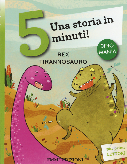 Rex tirannosauro. Una storia in 5 minuti!