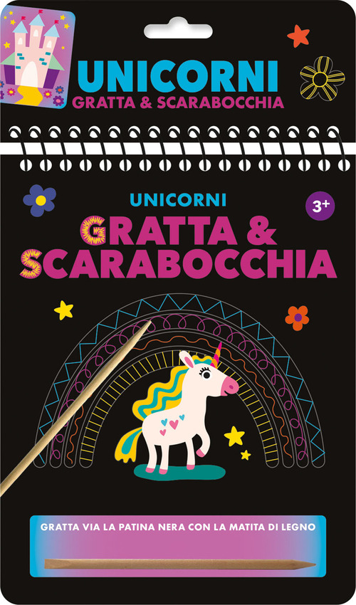 Unicorni. Gratta e scarabocchia
