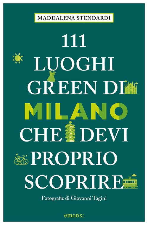 111 luoghi green di Milano che devi proprio scoprire