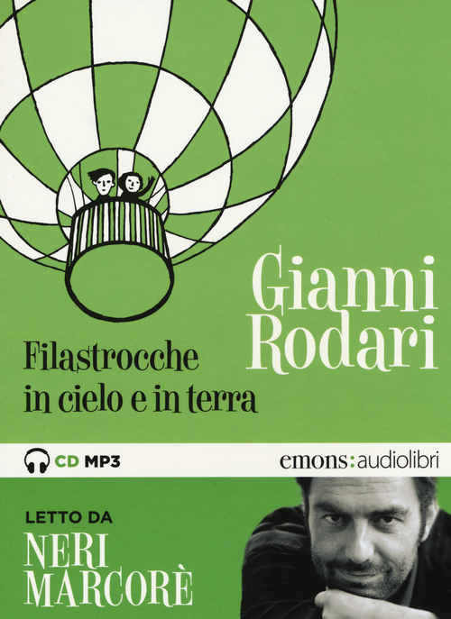 Filastrocche in cielo e in terra letto da Neri Marcorè. Audiolibro. CD Audio formato MP3