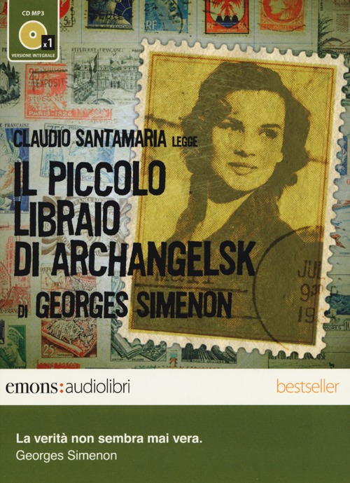 Il piccolo libraio di Archangelsk letto da Claudio Santamaria. Audiolibro. CD Audio formato MP3