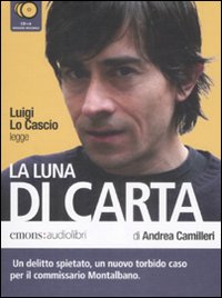 La luna di carta. Letto da Luigi Lo Cascio letto da Luigi Lo Cascio. Audiolibro. 6 CD Audio
