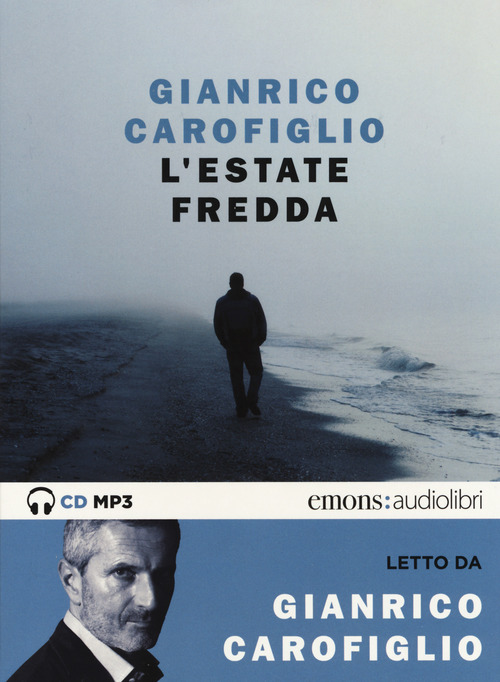 L'estate fredda letto da Gianrico Carofiglio. Audiolibro. CD Audio formato MP3