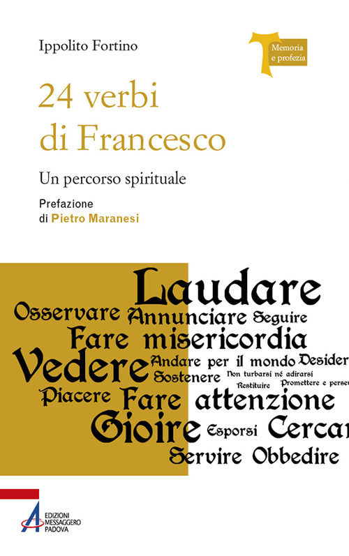 24 verbi di Francesco. Un percorso spirituale