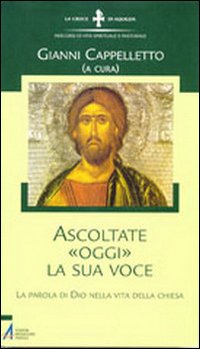 Ascoltare &laquo;oggi&raquo; la sua voce