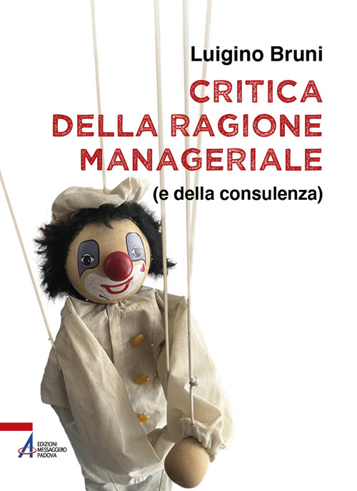 Critica della ragione manageriale (e della consulenza)