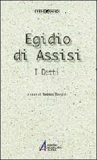 Egidio di Assisi. I detti