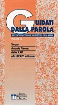 Guidati dalla parola. Riflessioni quotidiane sulle letture della messa