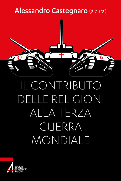 Il contributo delle religioni alla terza guerra mondiale