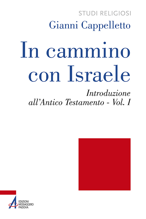In cammino con Israele. Introduzione all'Antico Testamento