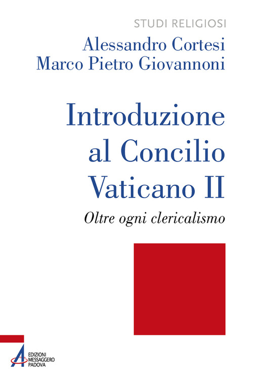 Introduzione al Concilio Vaticano II. Oltre ogni clericalismo