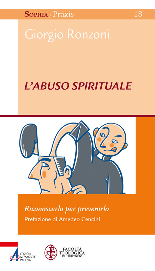 L'abuso spirituale. Riconoscerlo per prevenirlo