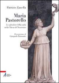 Maria Pastorello (1895-1987). Lo splendore della carit&agrave; nella Chiesa del Novecento