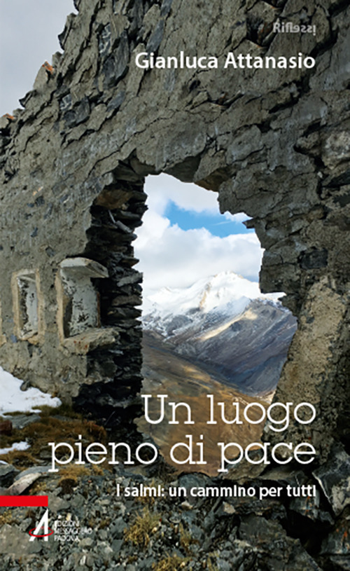 Un luogo pieno di pace. I salmi: un cammino per tutti