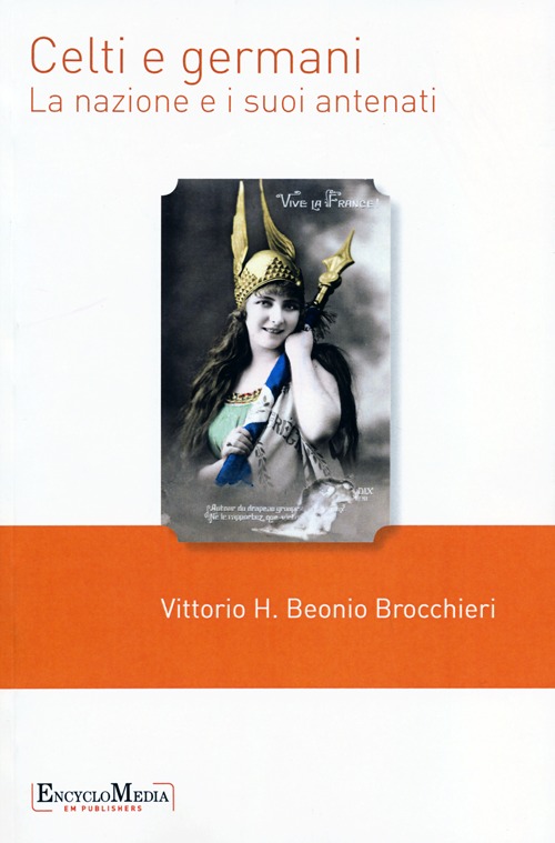 Celti e germani. La nazione e i suoi antenati
