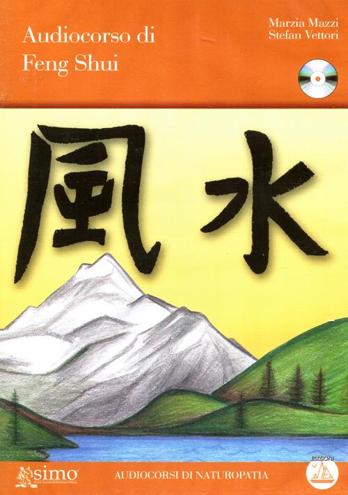 Audiocorso di Feng Shui. Audiolibro. CD Audio