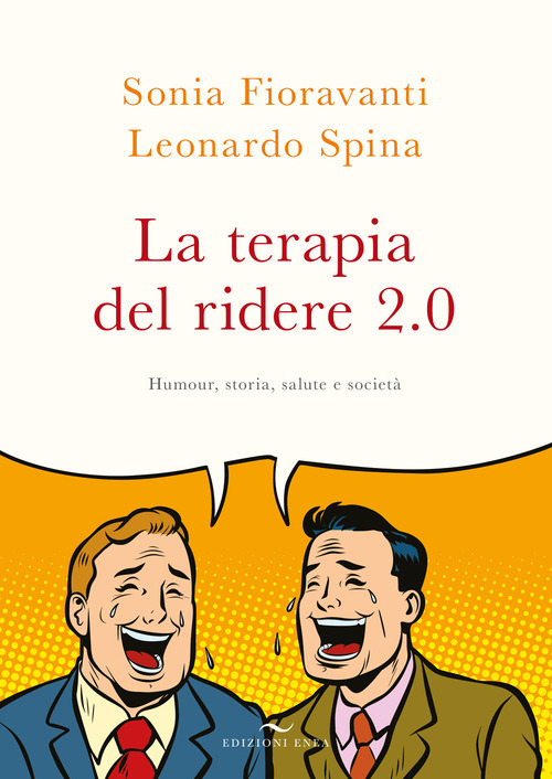 La terapia del ridere 2.0. Humour, storia, salute e società