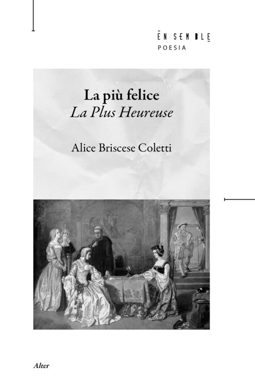 La pi&ugrave; felice. La plus heureuse