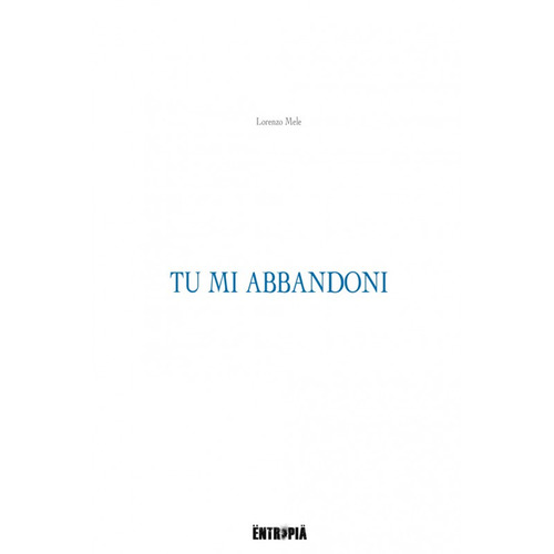 Tu mi abbandoni