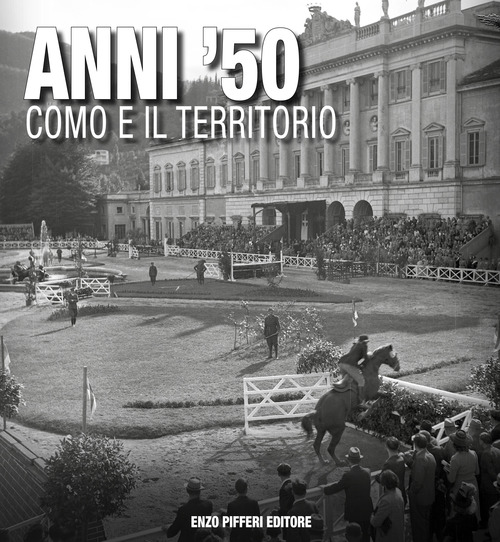 Anni '50 Como e il territorio