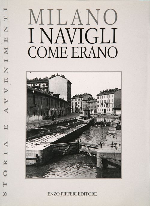 Milano. I Navigli come erano