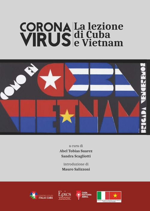 Corona Virus. La lezione di Cuba e Vietnam