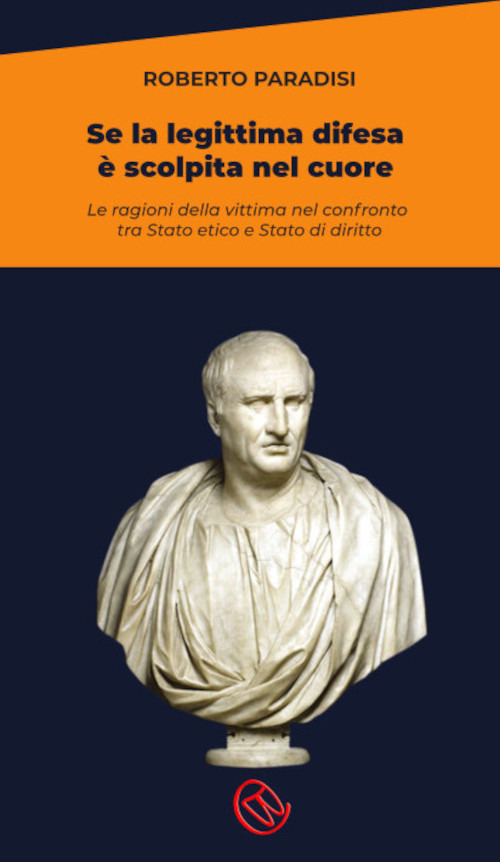 Se la legittima difesa &egrave; scolpita nel cuore