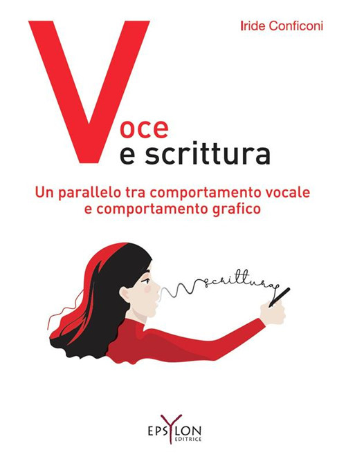 Voce e scrittura. Un parallelo tra comportamento vocale e comportamento grafico