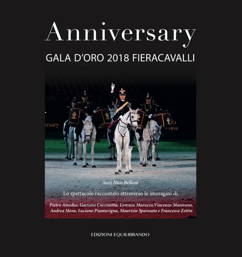Anniversary. Gala d'oro 2018 Fieracavalli