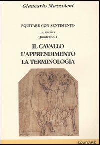 Equitare con sentimento. La pratica